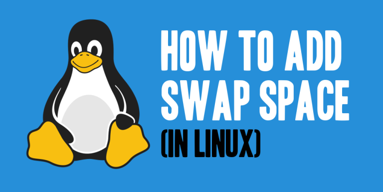 How To Create Swap Space on Ubuntu 20.04 & 18.04