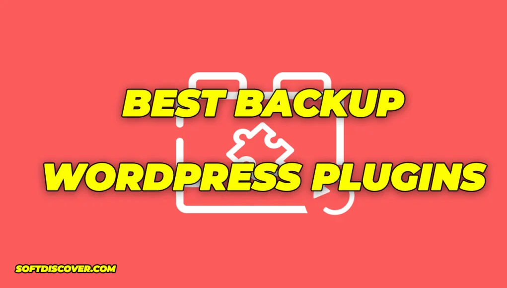 Best Backup WordPress Plugins (Free & Paid)