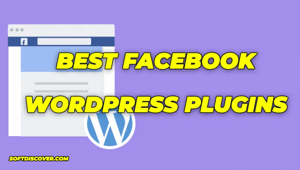 Best Facebook WordPress Plugins (Free and Paid)