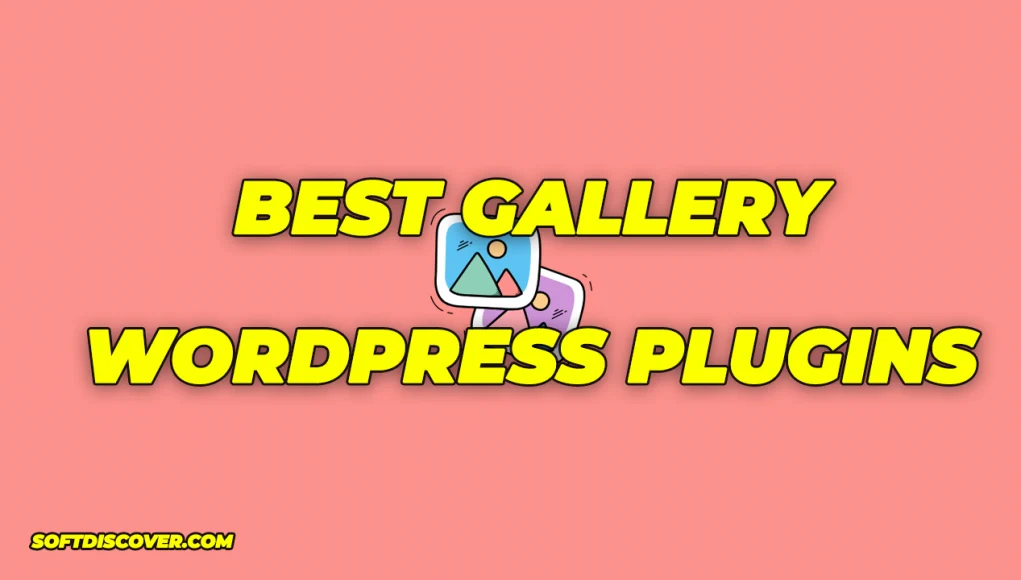 Best Gallery WordPress Plugins (Free And Paid)