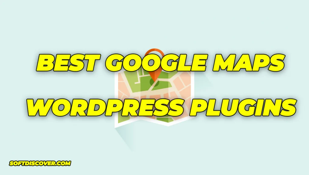 Best Google Maps WordPress Plugins (Free and Paid)